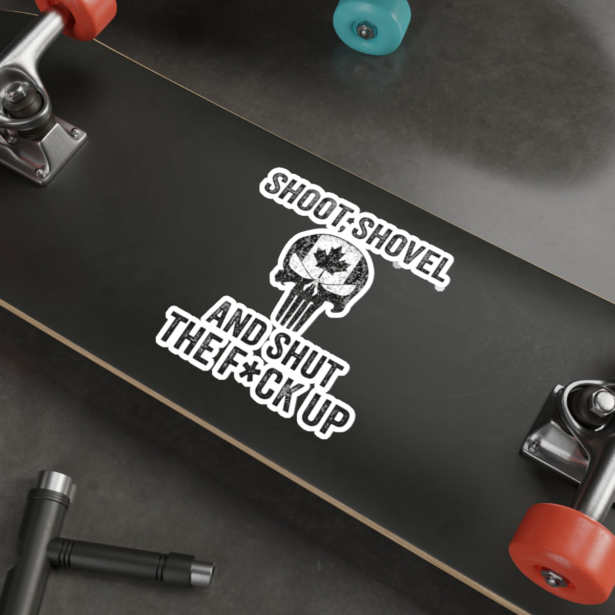 "Shoot, Shovel and Shut The Fck Up" Sticker