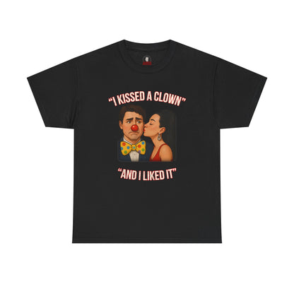 "Kissed a Clown" T-Shirt