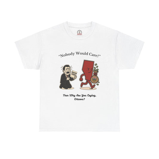 "Nobody Cares" T-Shirt