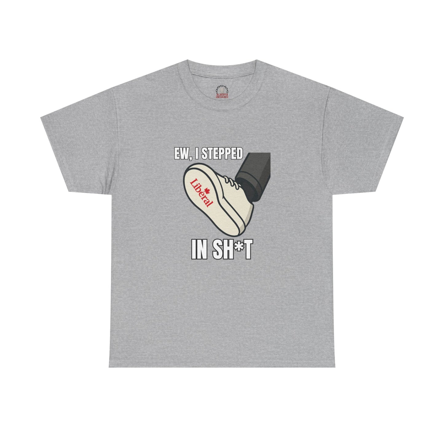 "I stepped in sh*t" T-Shirt