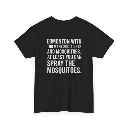 "Spray The Mosquitoes..." T-Shirt
