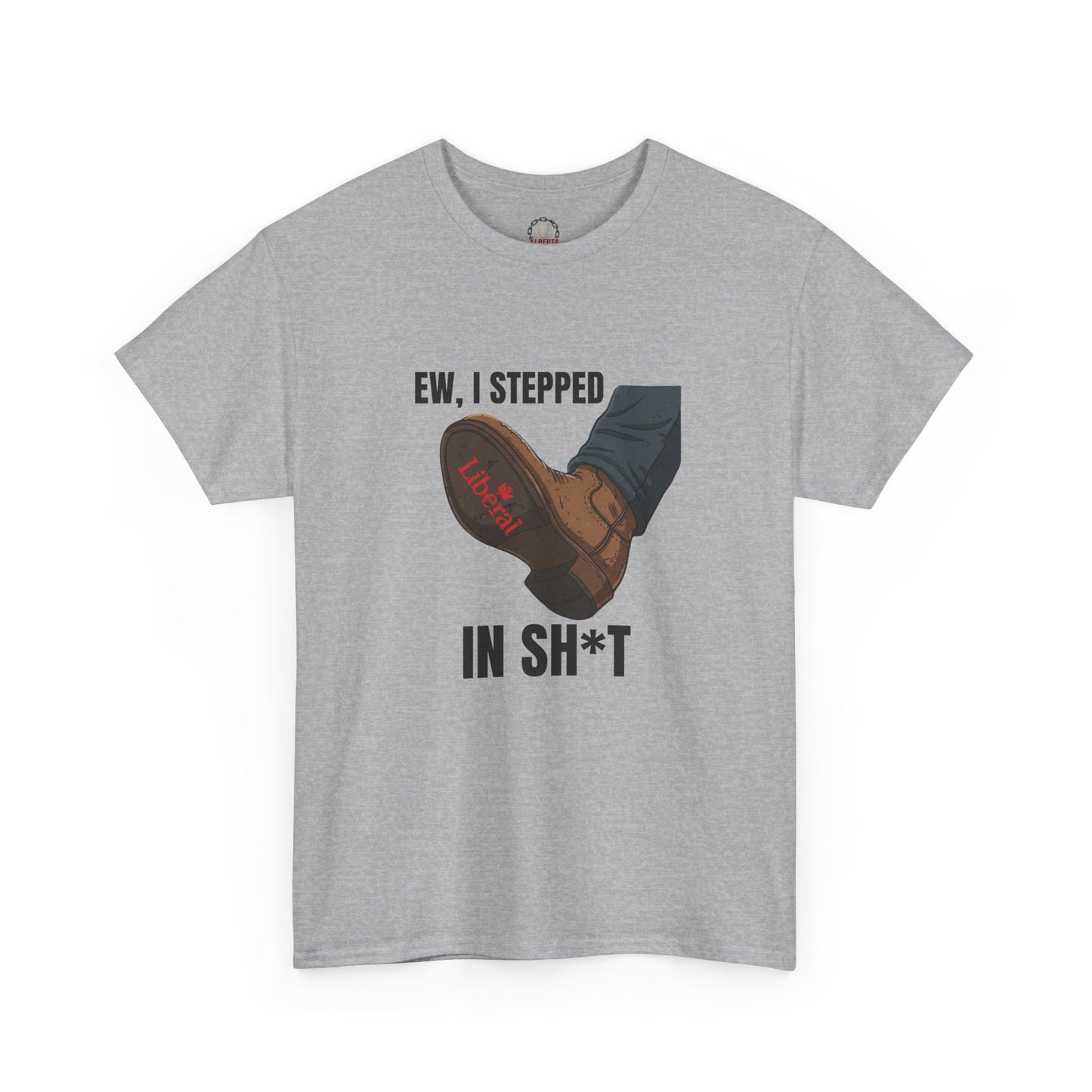 "I stepped in sh*t" T-Shirt