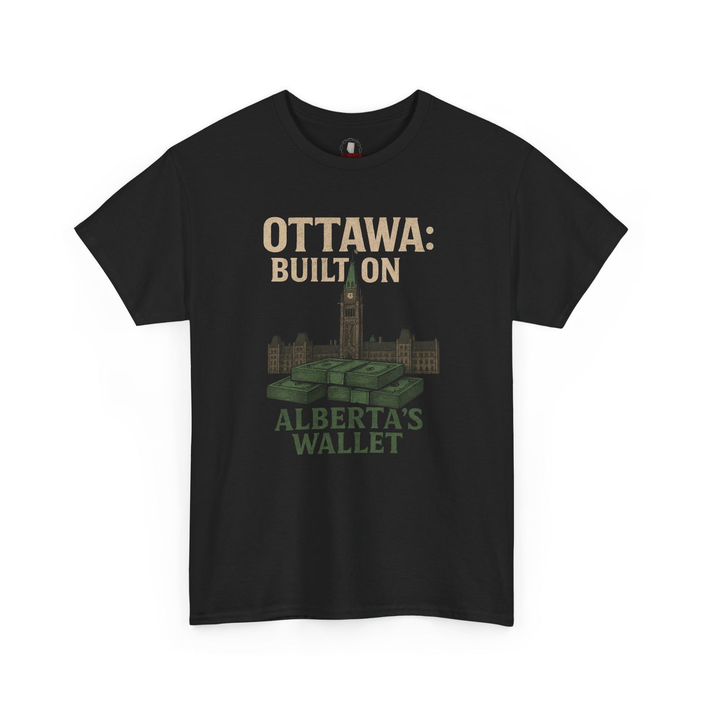 "Built On Alberta's Wallet" T-Shirt