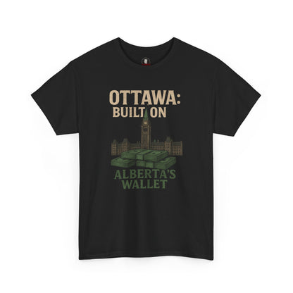 "Built On Alberta's Wallet" T-Shirt