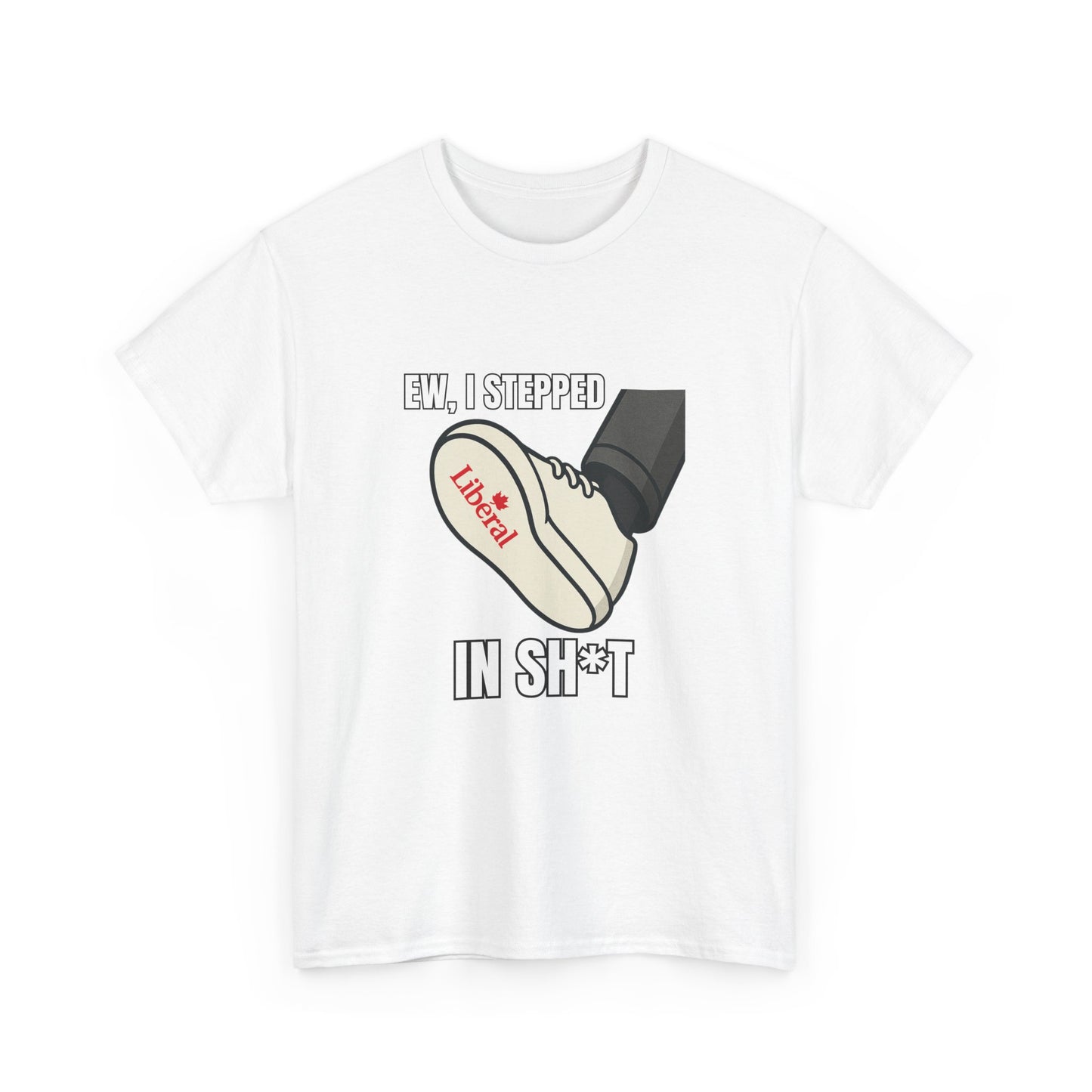 "I stepped in sh*t" T-Shirt