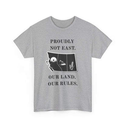 "Proudly Not East" T-Shirt