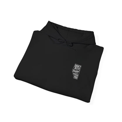 "Don't Bite the Hand" Hoodie