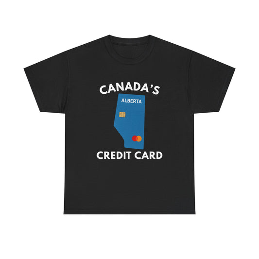 "Canada's Credit Card" T-Shirt