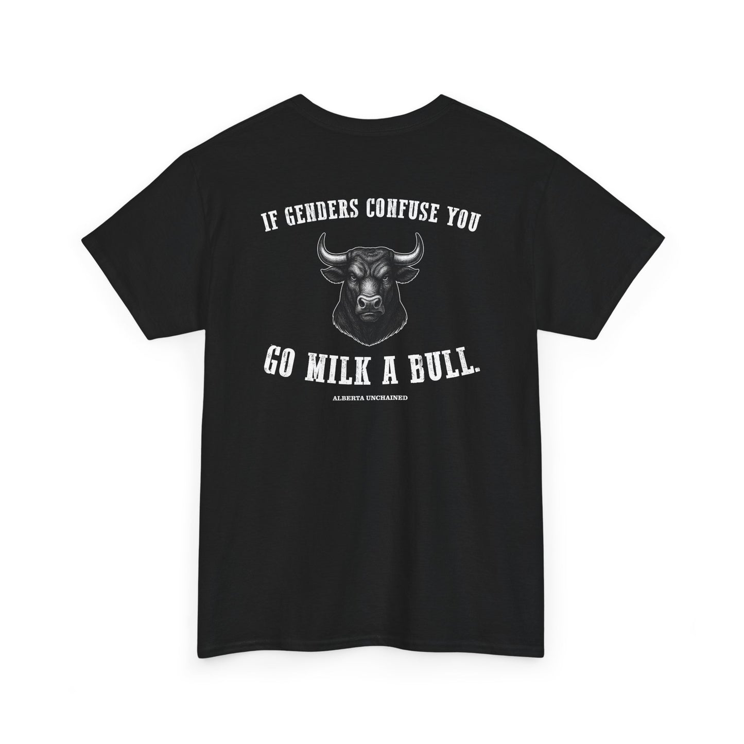 "Go Milk a Bull" T-Shirt