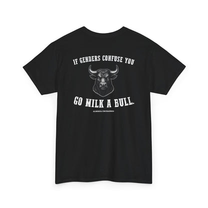 "Go Milk a Bull" T-Shirt