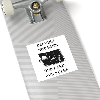 "Proudly Not East" Sticker