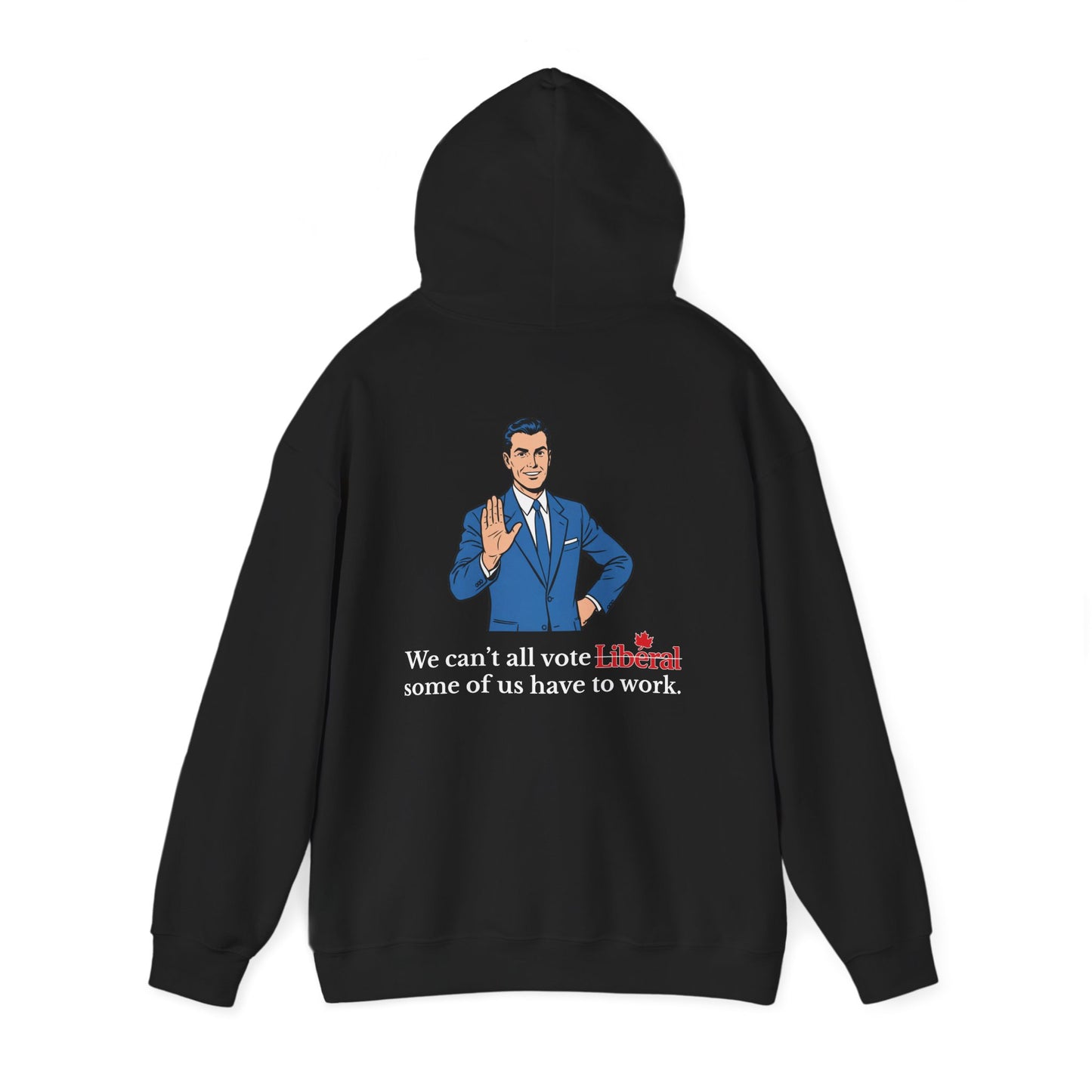 "Some of us Work" Hoodie, Back Design