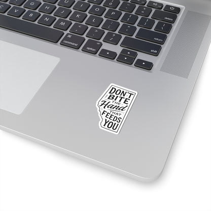"Don't Bite The Hand" Sticker