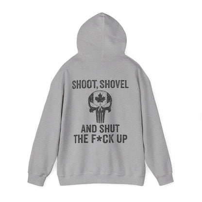 "Shoot, Shovel and Shut The Fck Up" Hoodie