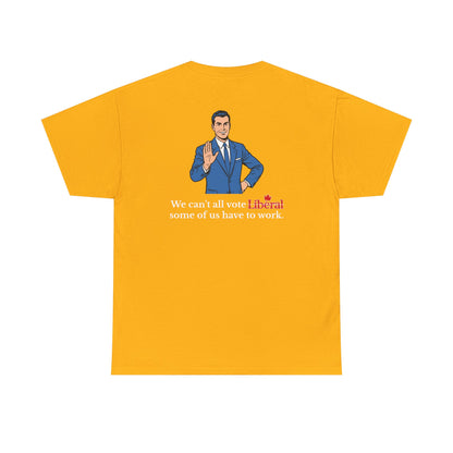 "Some of us Work" T-shirt, Back Design