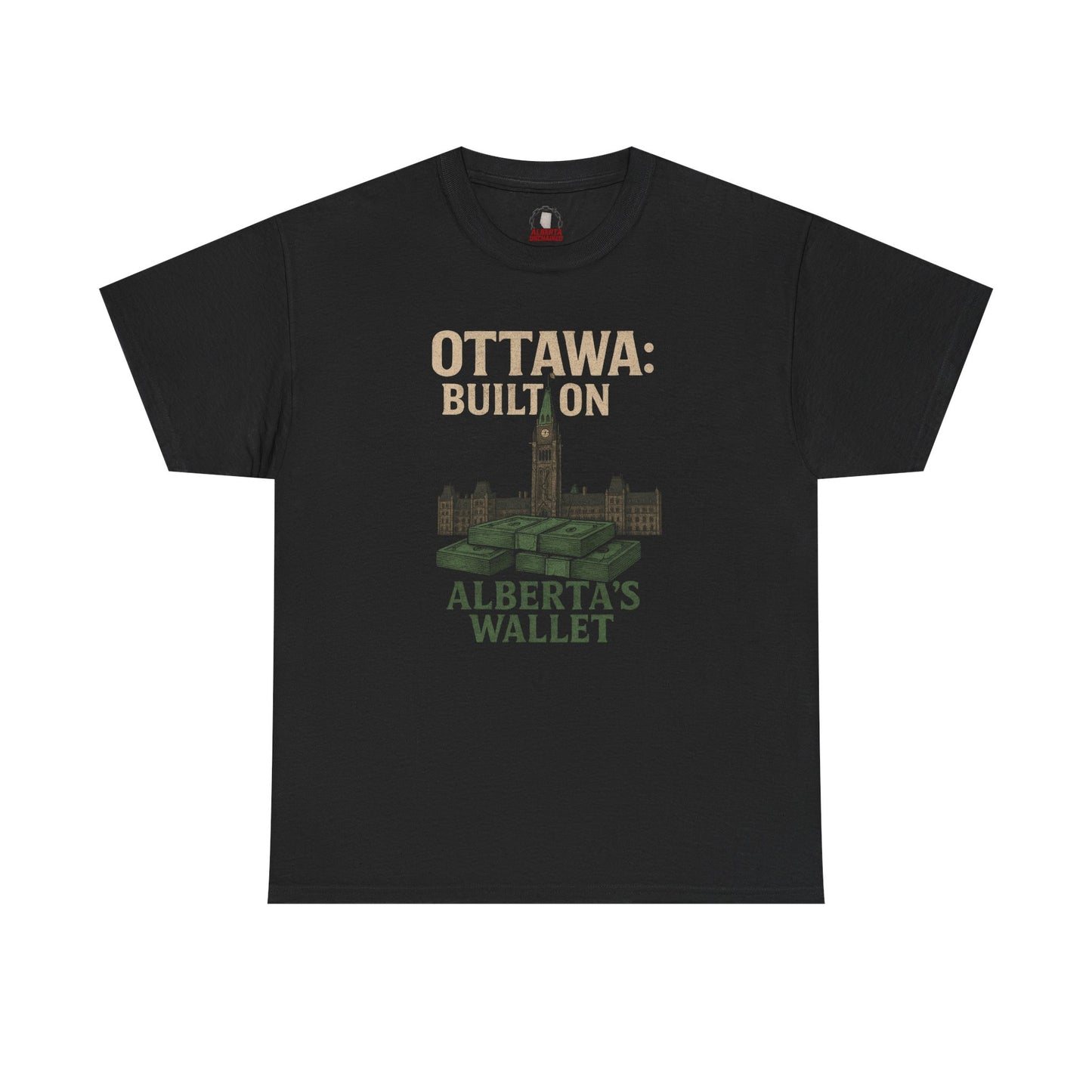 "Built On Alberta's Wallet" T-Shirt