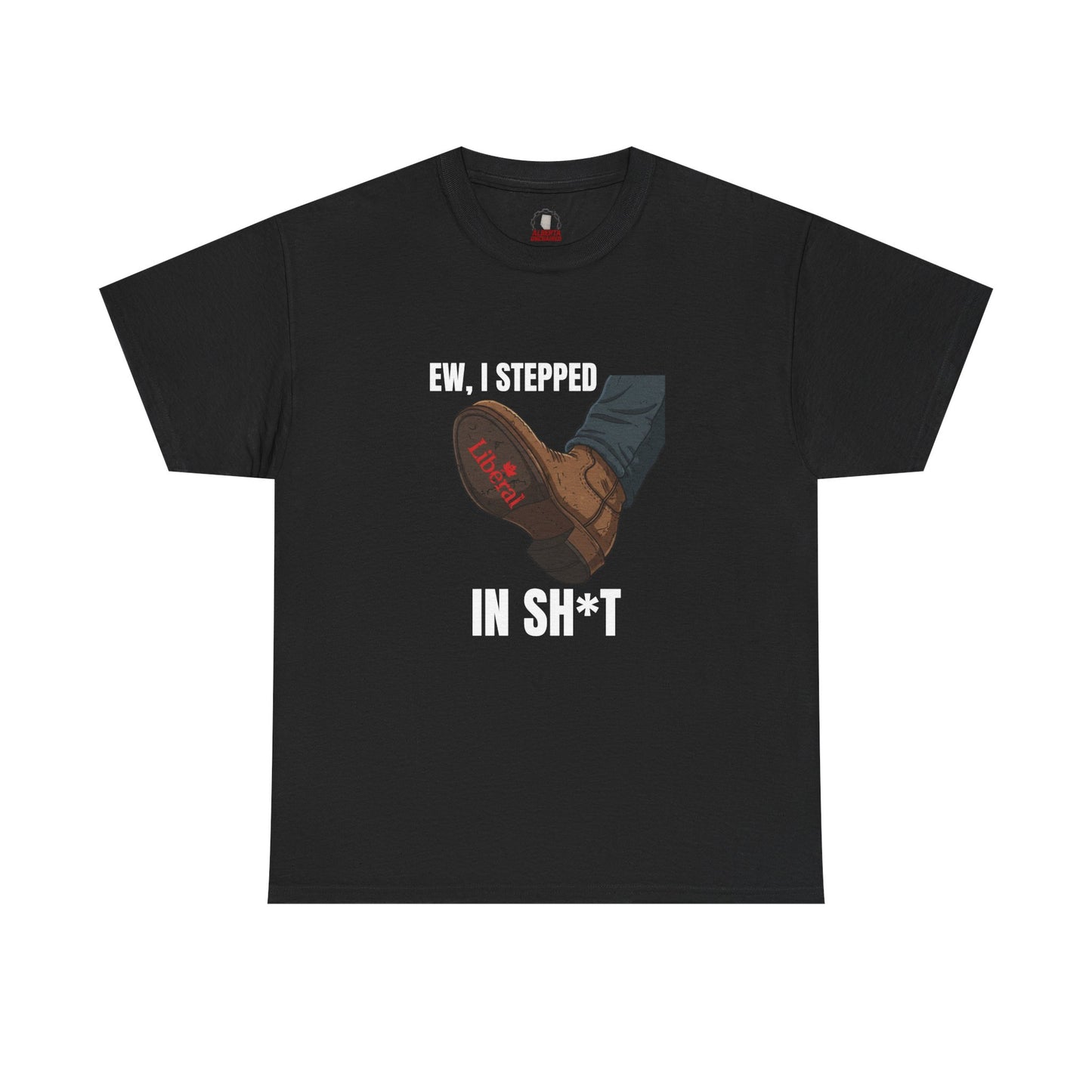 "I stepped in sh*t" T-Shirt