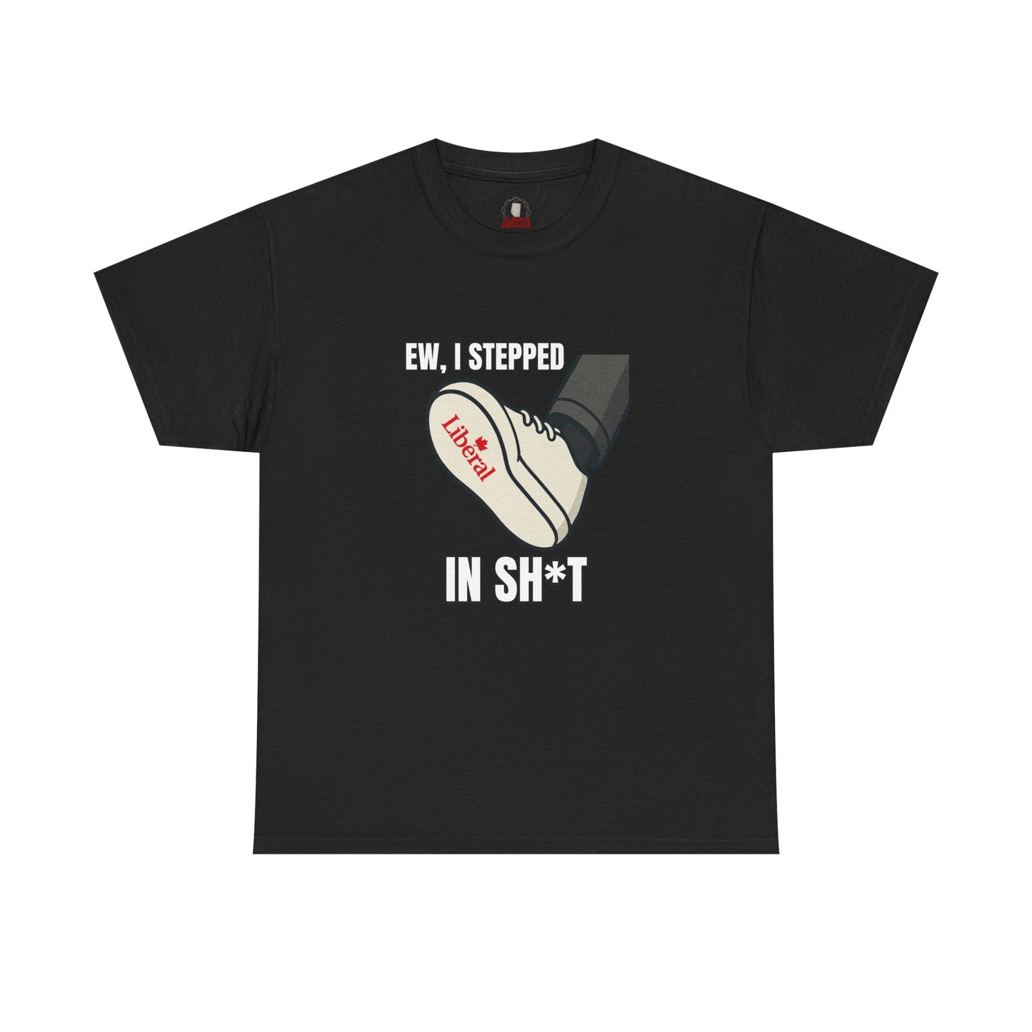 "I stepped in sh*t" T-Shirt