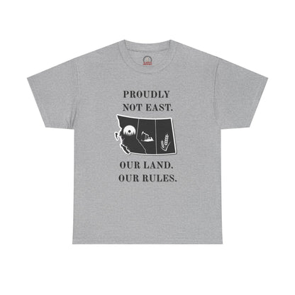 "Proudly Not East" T-Shirt