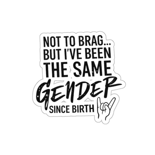 "Not to brag..." Sticker