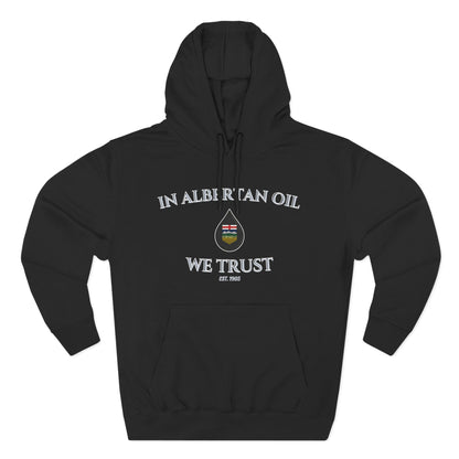 "In Oil We Trust" Hoodie