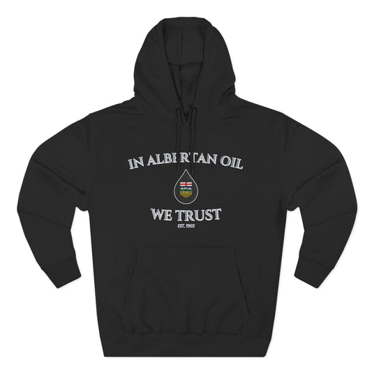 "In Oil We Trust" Hoodie