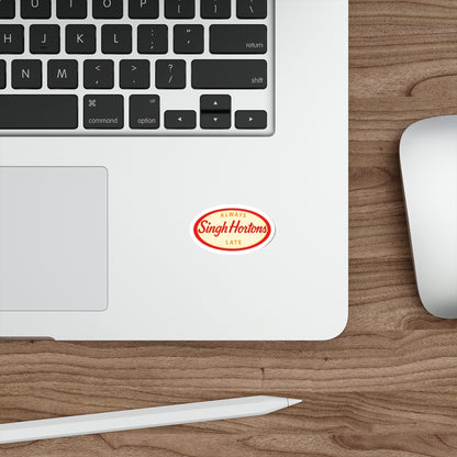 "Singh Hortons, Always Late" Sticker