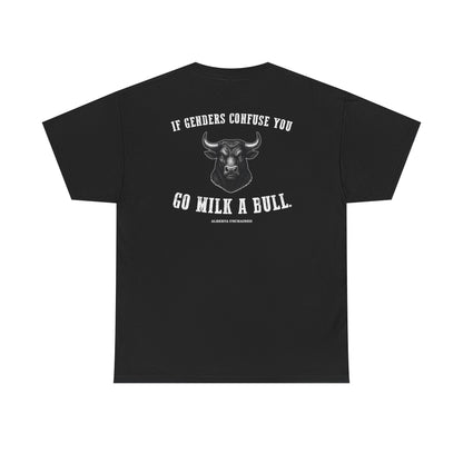 "Go Milk a Bull" T-Shirt