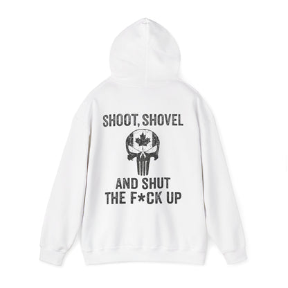 "Shoot, Shovel and Shut The Fck Up" Hoodie