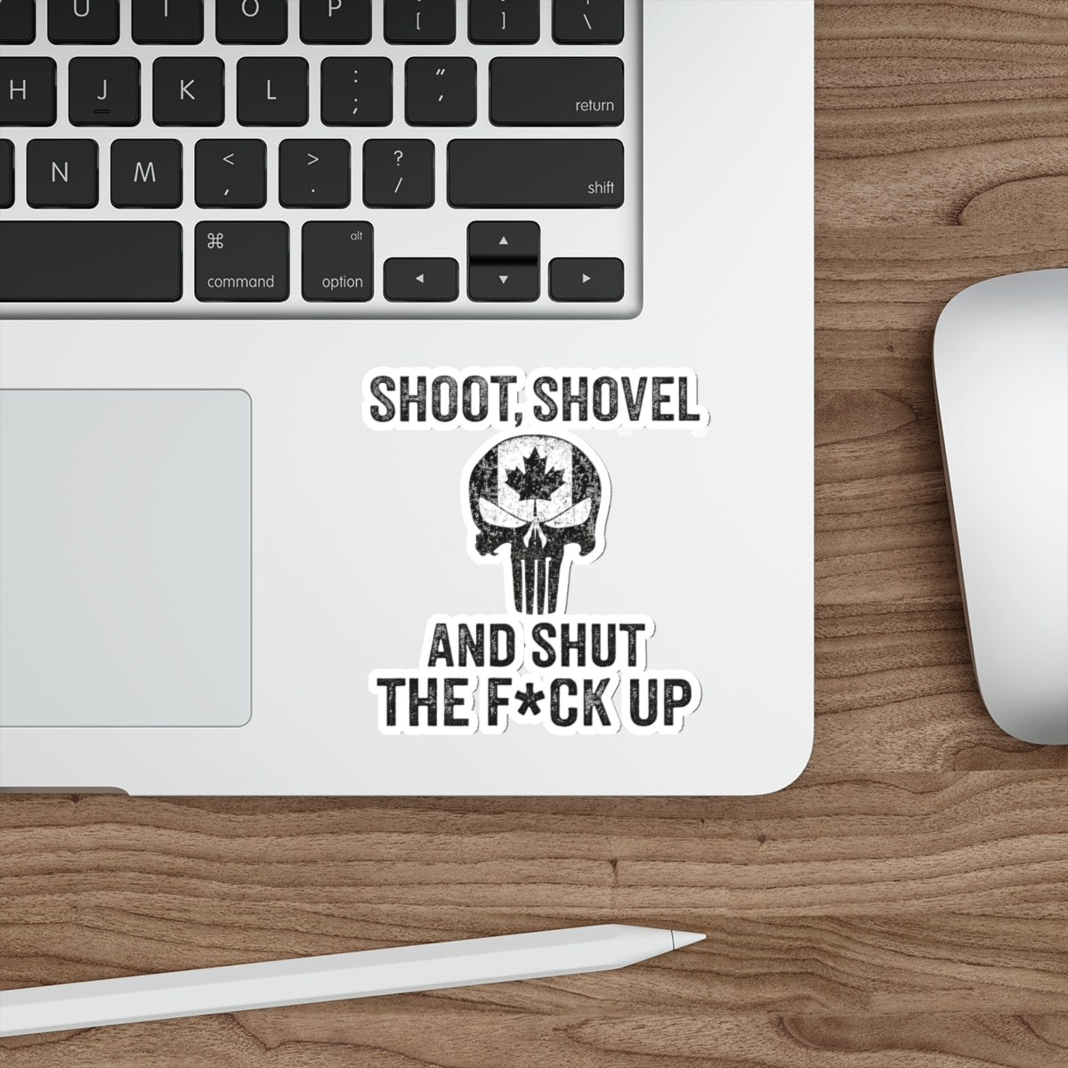 "Shoot, Shovel and Shut The Fck Up" Sticker