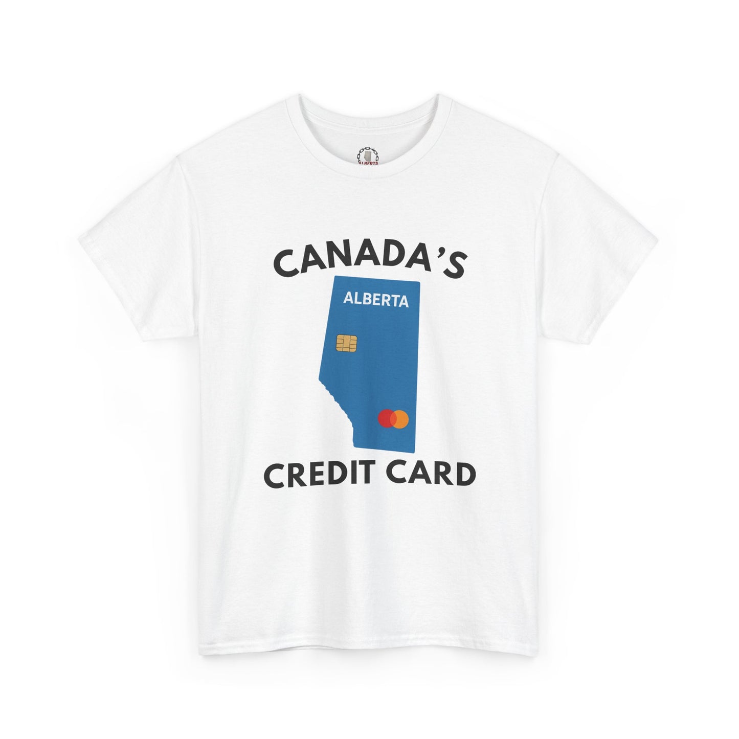 "Canada's Credit Card" T-Shirt