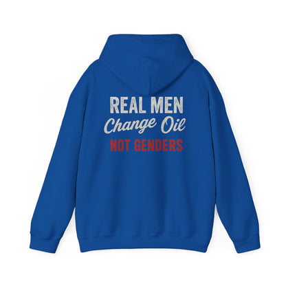 "Real Men, Change Oil, Not Genders" Hoodie