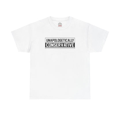 "Unapologetically Conservative" T-Shirt