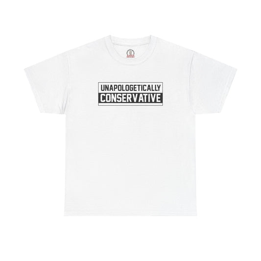 "Unapologetically Conservative" T-Shirt
