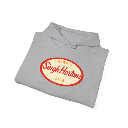 "Singh Hortons, Always Late" Hoodie