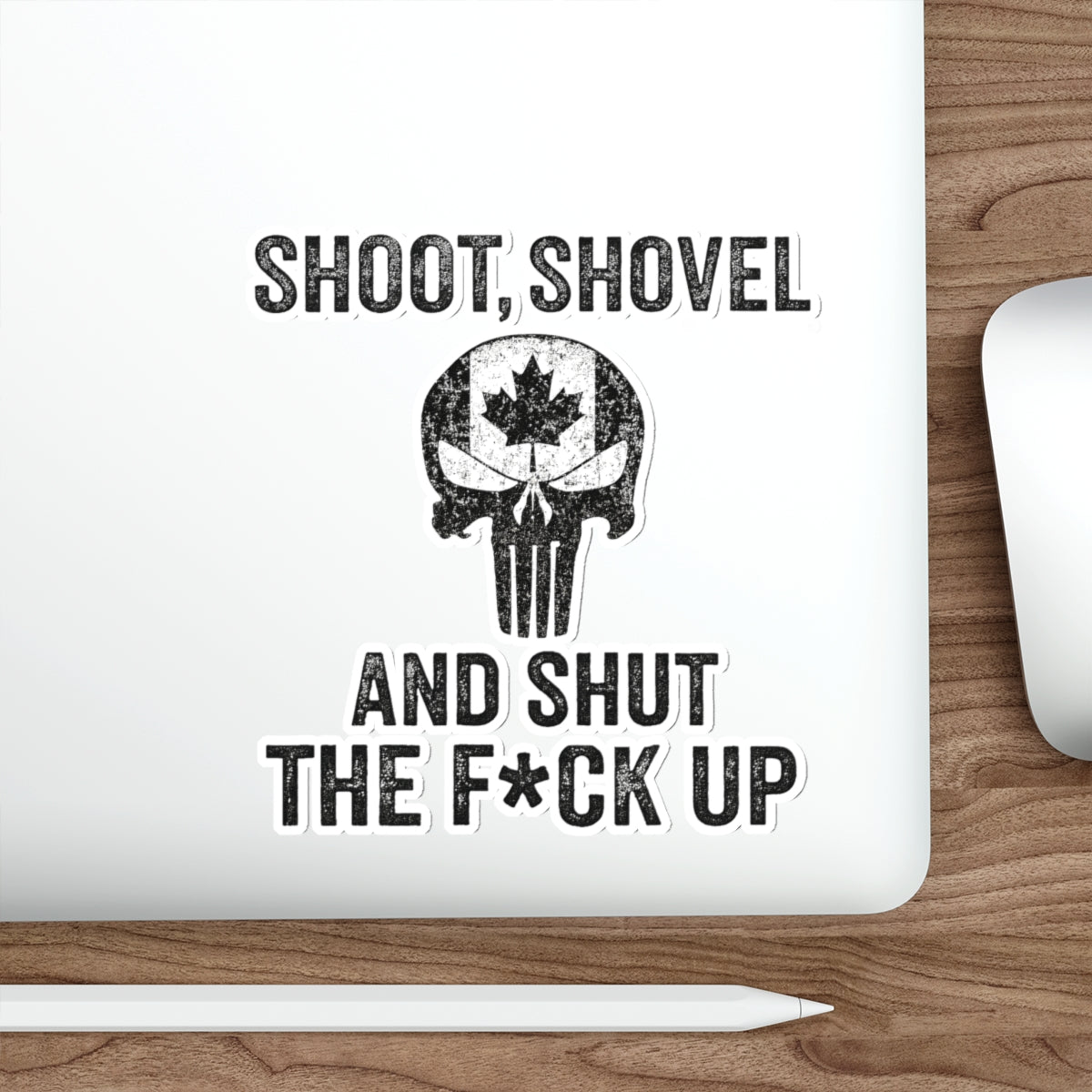 "Shoot, Shovel and Shut The Fck Up" Sticker